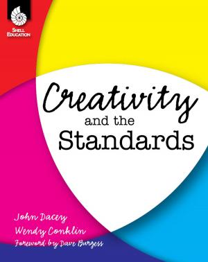 Cover of the book Creativity and the Standards by Reha M. Jain, Emily R. Smith, Lynette Ordoñez