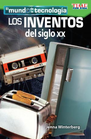 Cover of the book El mundo de la tecnología: Los Inventos del siglo XX by Linda Claire