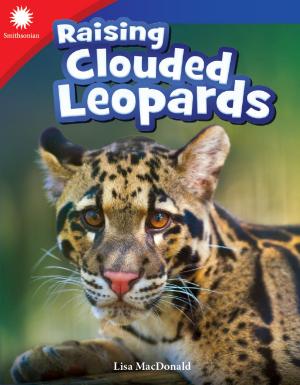 Cover of the book Raising Clouded Leopards by Anne Montgomery