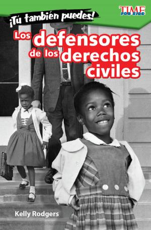 bigCover of the book ¡Tú también puedes! Los defensores de los derechos civiles by 