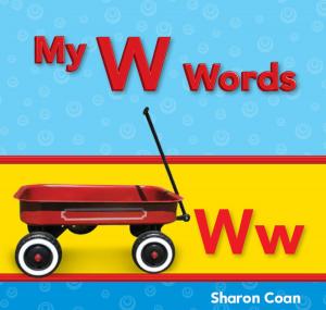 Cover of the book My W Words by Stephanie Kuligowski