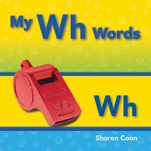 Cover of the book My Wh Words by Larson, Jeff