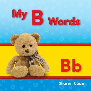 Cover of the book My B Words by Shelly Buchanan
