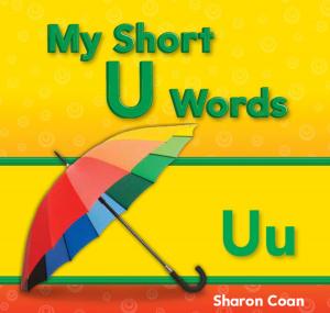 Cover of the book My Short U Words by Molly Bibbo