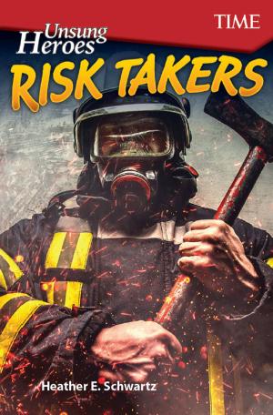 Cover of the book Unsung Heroes: Risk Takers by Harriet Isecke
