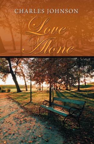 Cover of the book Love Alone by Joseph A. Castelluccio Jr.