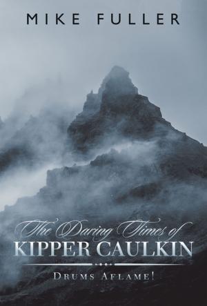 Cover of the book The Daring Times of Kipper Caulkin by Venetia Thompson