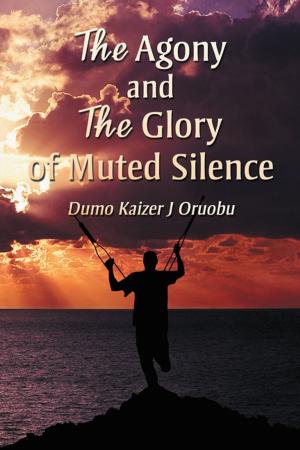 Cover of the book The Agony and the Glory of Muted Silence by Chick Lung