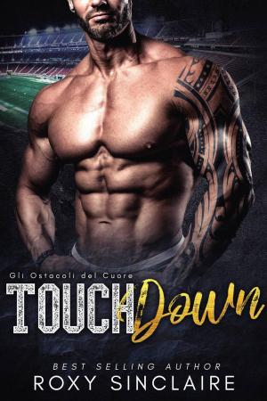 Cover of the book Touchdown - Gli Ostacoli del Cuore by Juan Martín García