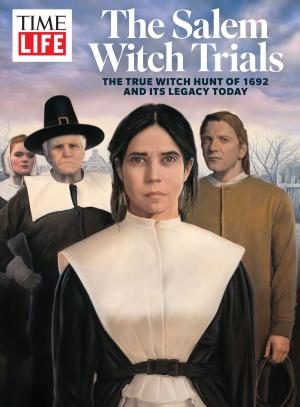 Cover of the book TIME/LIFE The Salem Witch Trials by The Editors of TIME