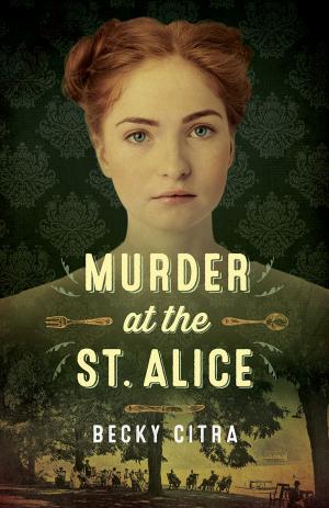 Cover of the book Murder at the St. Alice by Penny Draper