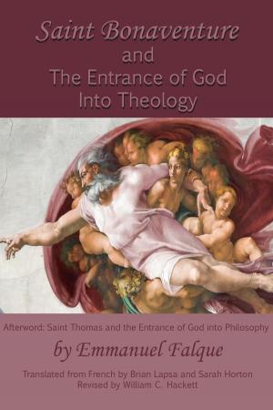 Cover of Saint Bonaventure and the Entrance of God Into Theology
