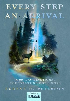Cover of the book Every Step an Arrival by Philip Yancey