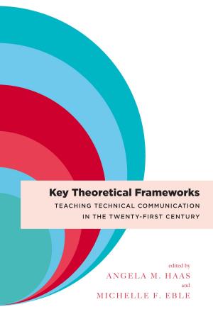 Cover of the book Key Theoretical Frameworks by Jim Nugent, Lori Ostergaard, Greg Giberson