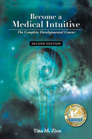Cover of the book Become a Medical Intuitive - Second Edition by Daniel J. Benor, MD
