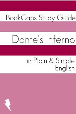 Cover of the book Dante's Inferno In Plain and Simple English by Jacob Stance