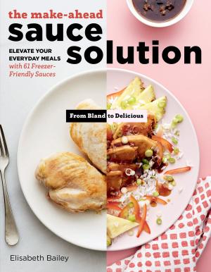 Cover of the book The Make-Ahead Sauce Solution by Ellen Zachos