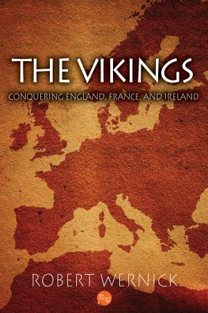 Cover of the book The Vikings: Conquering England, France, and Ireland by Ian Grey