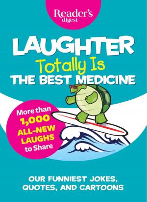 Cover of the book Laughter Totally is the Best Medicine by Editors of Reader's Digest