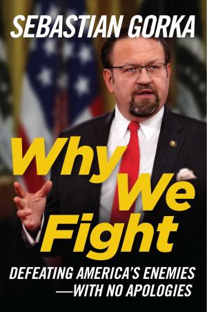 Cover of the book Why We Fight by R. Emmett Tyrrell, Jr.