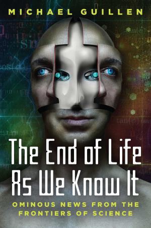 Cover of the book The End of Life as We Know It by Carmen LaBerge
