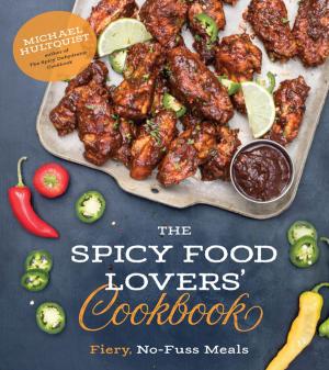 Cover of the book The Spicy Food Lovers’ Cookbook by Amy Rains
