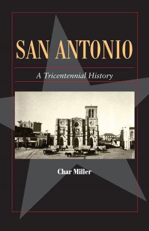 Cover of the book San Antonio by William Diepenbrock