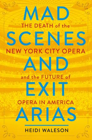 Cover of Mad Scenes and Exit Arias