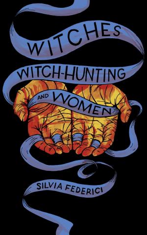 bigCover of the book Witches, Witch-Hunting, and Women by 