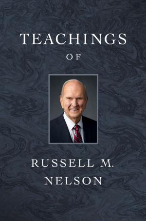 Book cover of Teachings of Russell M. Nelson