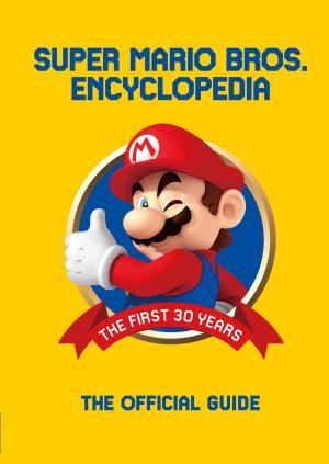 Cover of the book Super Mario Encyclopedia: The Official Guide to the First 30 Years by Tara McPherson