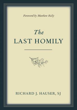 Cover of the book The Last Homily by Carrie Gress