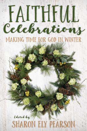 Cover of the book Faithful Celebrations by Suzanne E. Guthrie