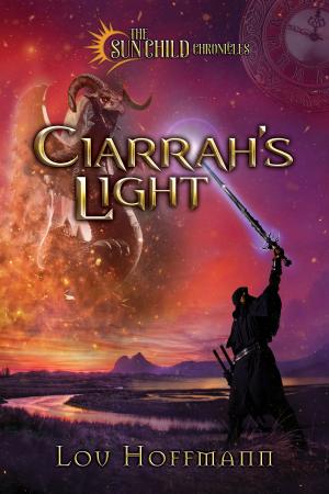 Cover of the book Ciarrah's Light by SJD Peterson