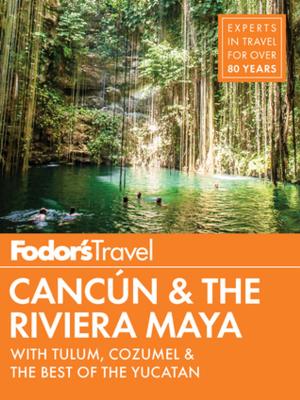 Book cover of Fodor's Cancun & The Riviera Maya