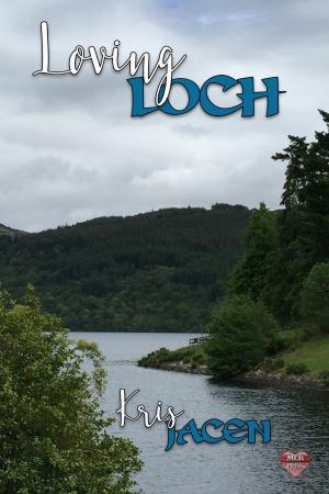 Cover of the book Loving Loch by Barry Brennessel