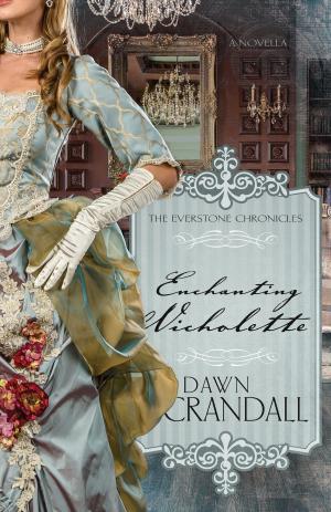 Cover of the book Enchanting Nicholette by Roberts Liardon
