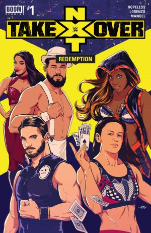 Cover of the book WWE: NXT TAKEOVER - Redemption #1 by John Allison, Whitney Cogar
