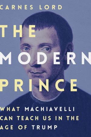 Cover of the book The Modern Prince by Douglas E. Schoen