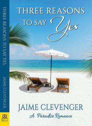 Cover of the book Three Reasons to Say Yes by Shari McNally