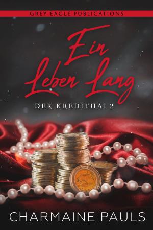Cover of the book Ein Leben lang by Charmaine Pauls