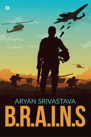 Cover of the book B.R.A.I.N.S by Anusha R Kallapur