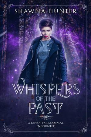 bigCover of the book Whispers of the Past by 