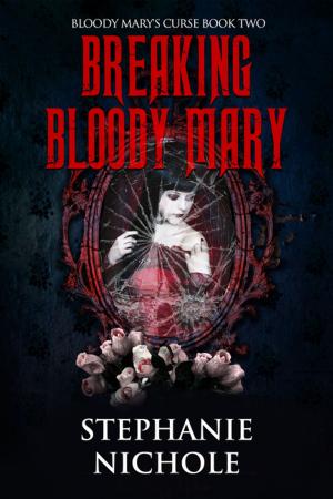 Cover of the book Breaking Bloody Mary by Tonya Clark