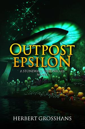 Cover of the book Outpost Epsilon by Karen Dean Benson