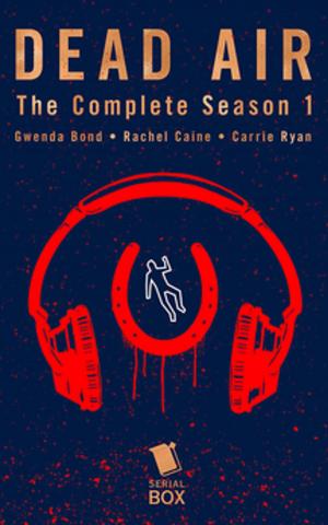 Cover of the book Dead Air: The Complete Season 1 by Brian Keene, Richard Chizmar, Stephen Kozeniewski, Michelle Garza, Melissa Lason, Tony E. Valenzuela