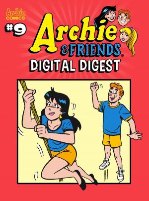 Cover of the book Archie & Friends Digital Digest #9 by Archie Superstars, Archie Superstars