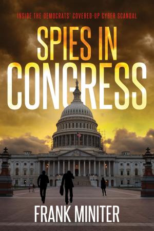 Cover of the book Spies in Congress by Hillary L. McBride, Ramani Durvasula, PhD