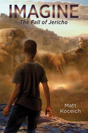Cover of the book Imagine. . .The Fall of Jericho by Donna L Rich