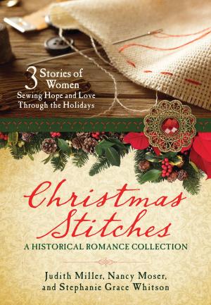 Cover of the book Christmas Stitches: A Historical Romance Collection by Ginny Aiken, Carla Gade, Pamela Griffin, Tamela Hancock Murray, Jill Stengl, Gina Welborn